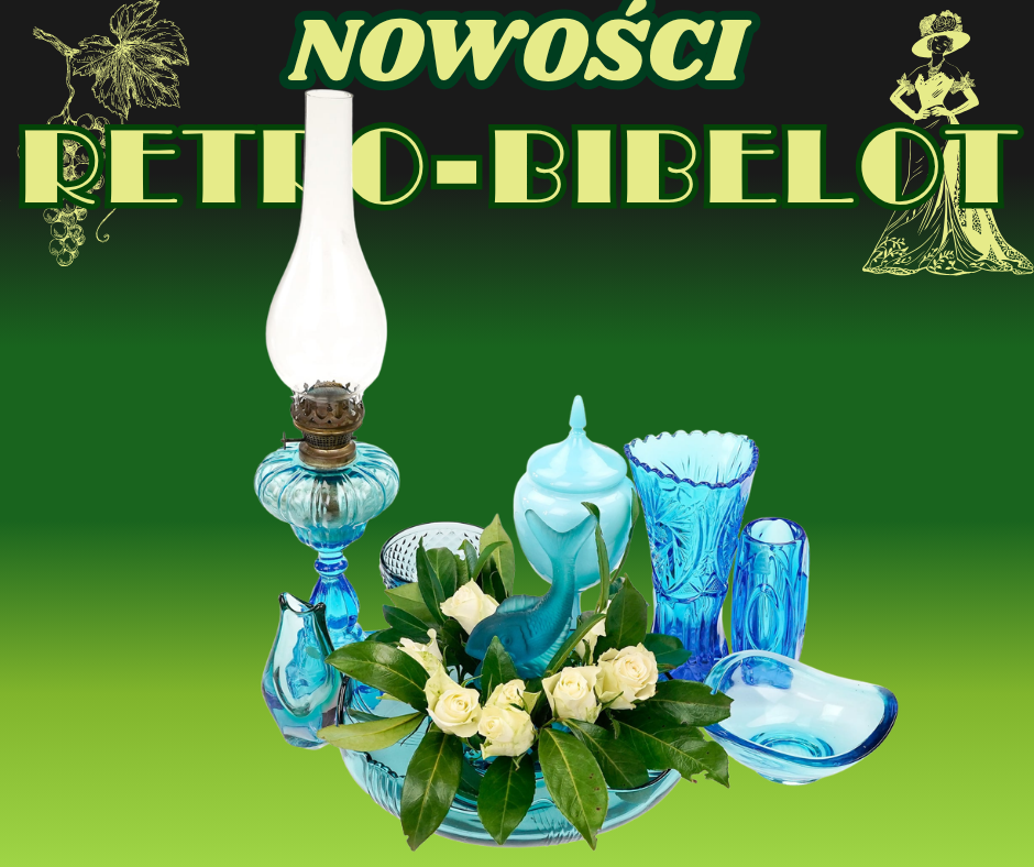 Nowości w galerii Retro-Bibelot 27 kwietnia 2026