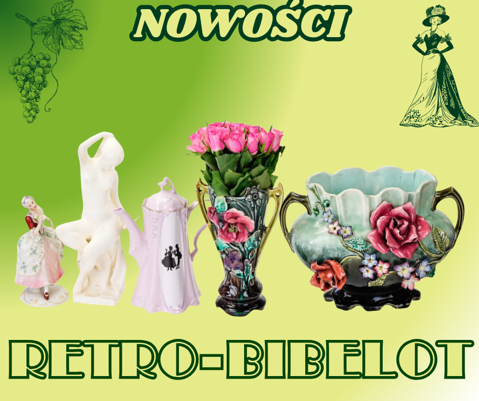 Nowości w galerii Retro-Bibelot 4 maja 2026