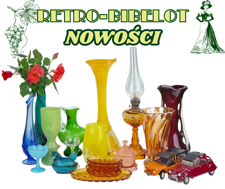 Nowości w galerii Retro-Bibelot 1 czerwca 2026