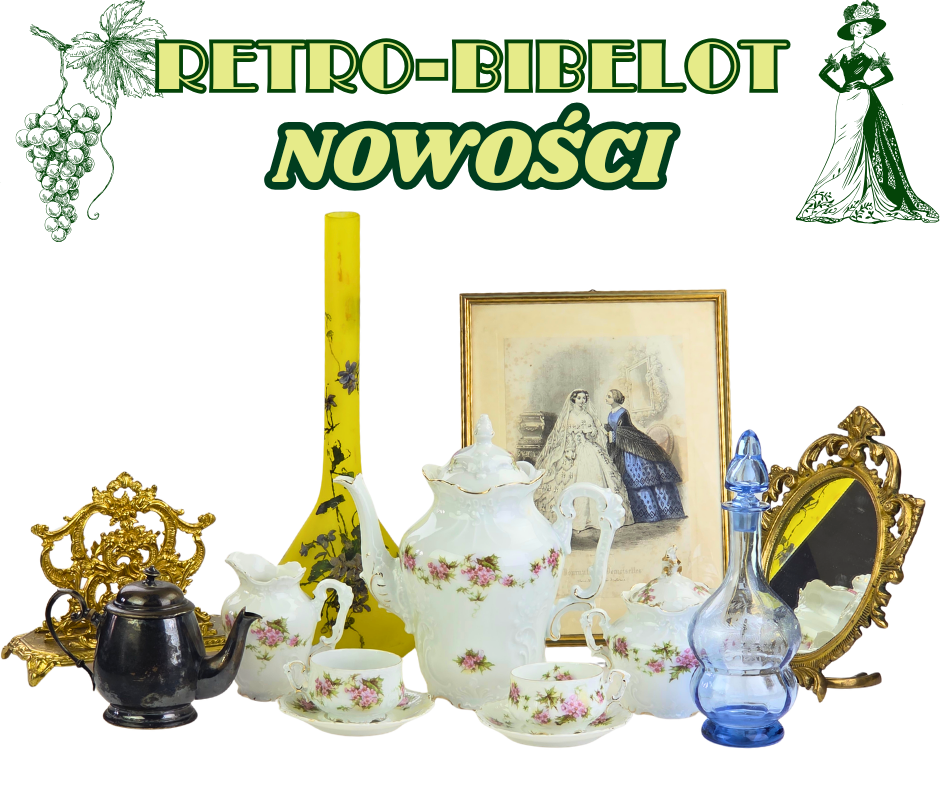 Nowości w galerii Retro-Bibelot 8 czerwca