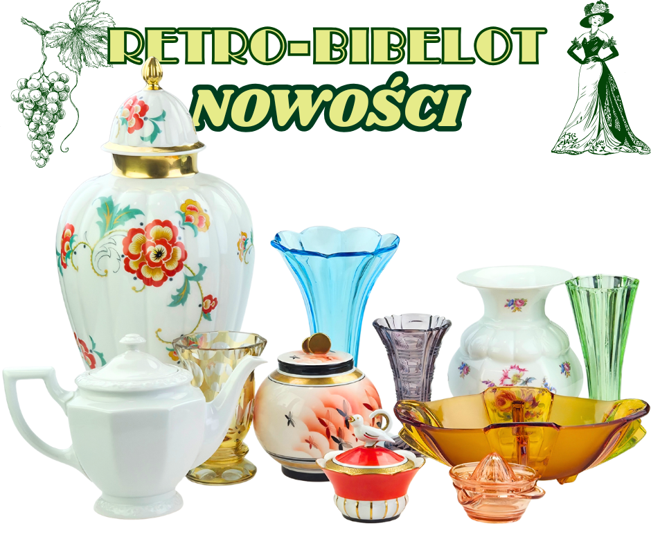 Nowości w galerii Retro-Bibelot 15 czerwca 2026