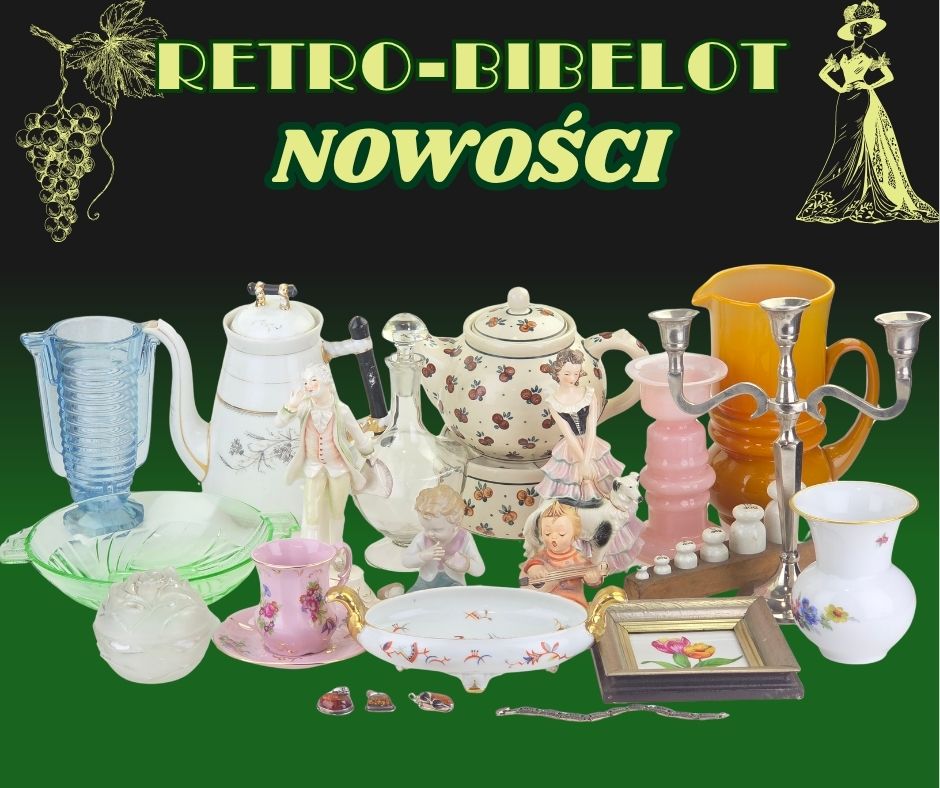 Nowości w galerii Retro-Bibelot 3 sierpnia 2026