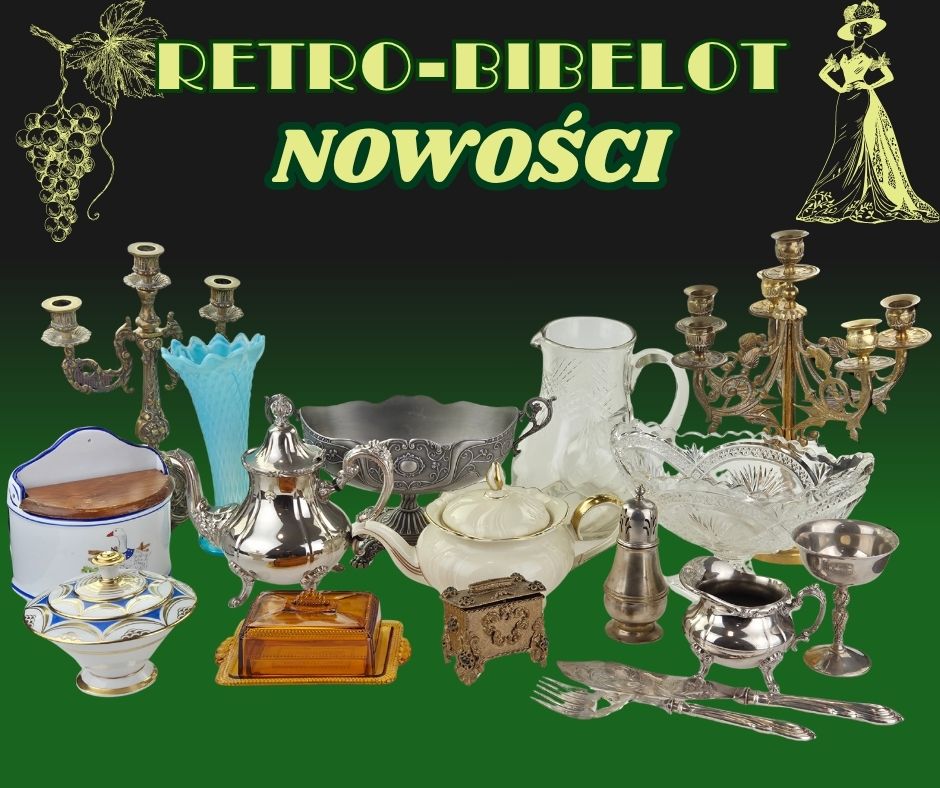 Nowości w galerii Retro-Bibelot 24 sierpnia 2026