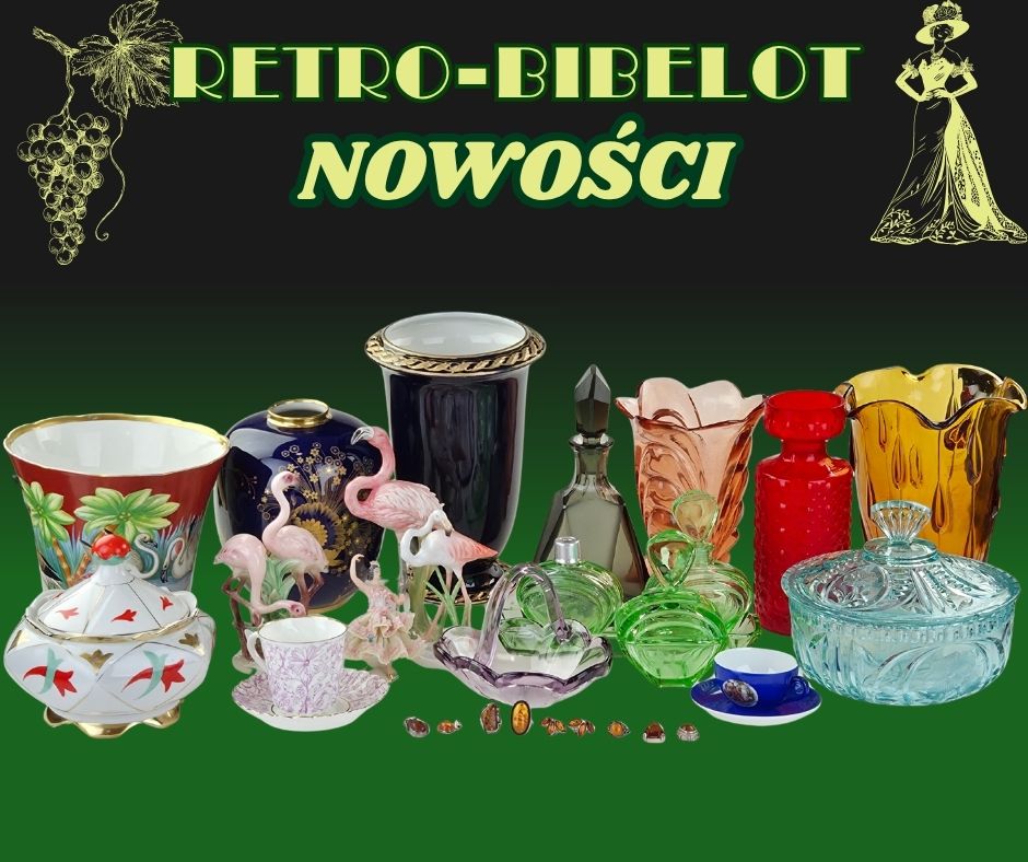 Nowości w galerii Retro-Bibelot 7 września 2026