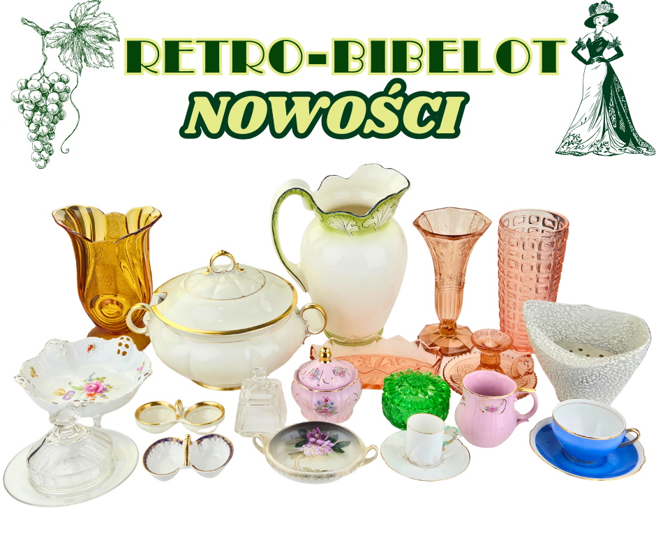 Nowości w galerii Retro-Bibelot 21 września 2026